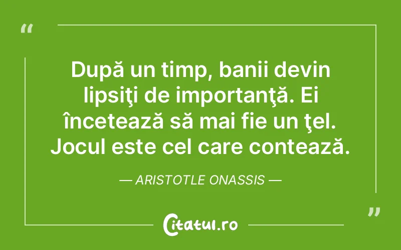 Citat Aristotle Onassis - citate viata