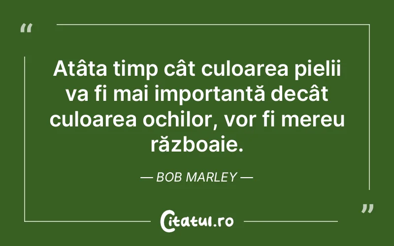Citat Bob Marley - citate viata