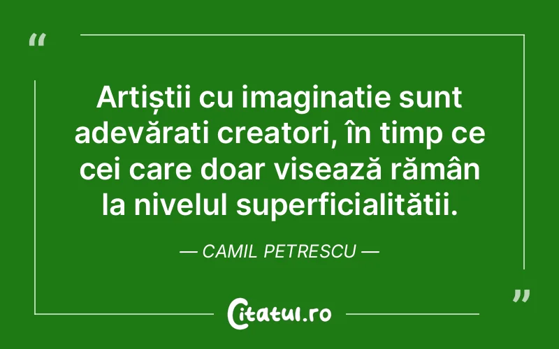 Citat Camil Petrescu - citate viata