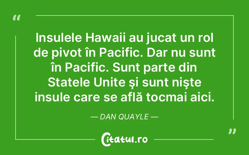 Citat Dan Quayle - citate viata