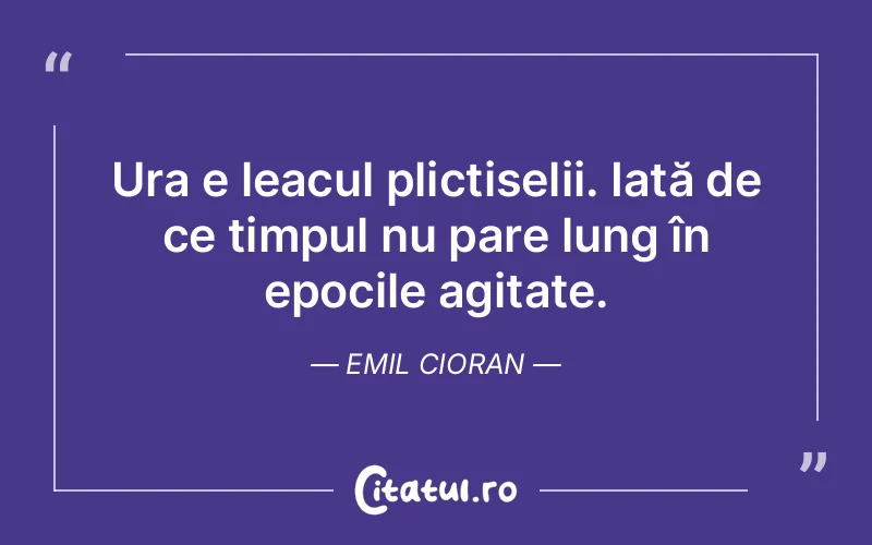 Citat Emil Cioran - citate viata