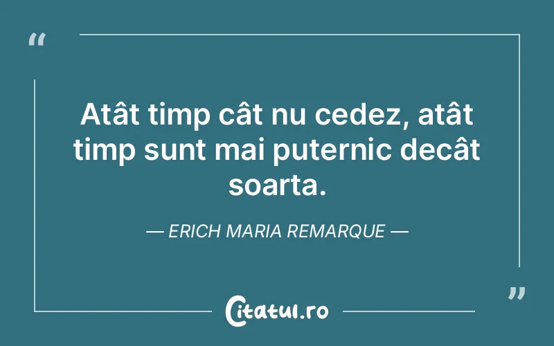 Citat Erich Maria Remarque - citate viata