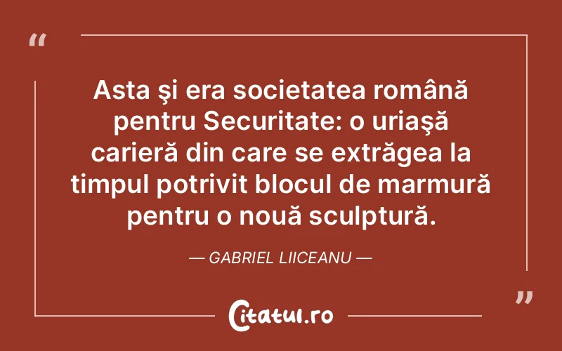 Citat Gabriel Liiceanu - citate viata