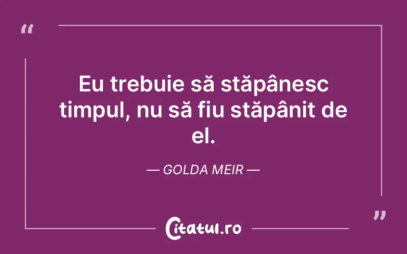 Citat Golda Meir - citate viata