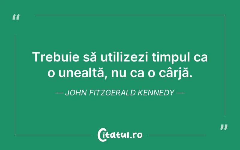 Citat John Fitzgerald Kennedy - citate viata