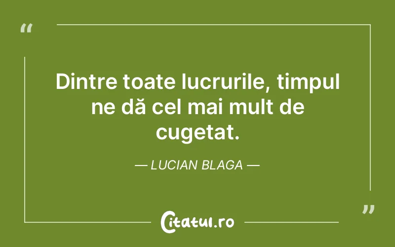 Citat Lucian Blaga - citate viata