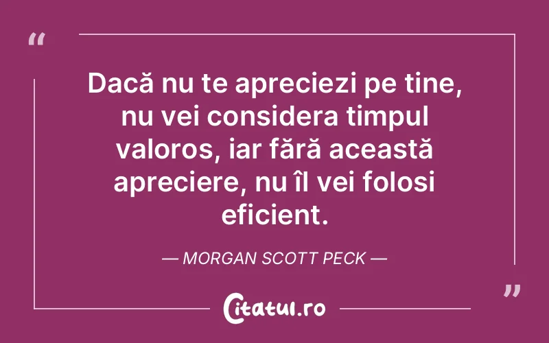 Citat Morgan Scott Peck - citate viata