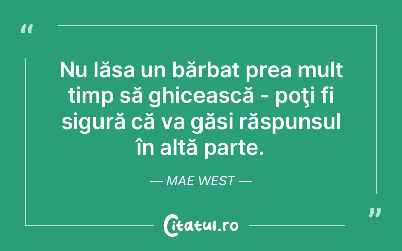 Citat Mae West - citate viata