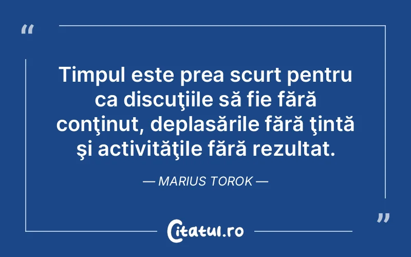 Citat Marius Torok - citate viata