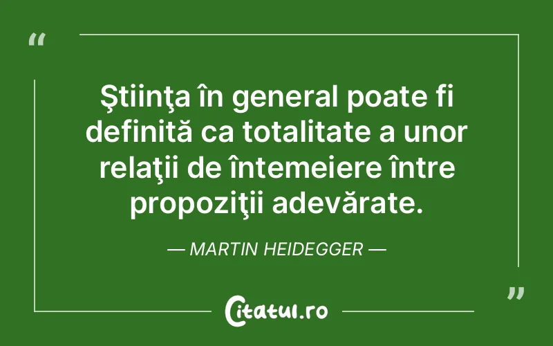 Citat Martin Heidegger - citate viata
