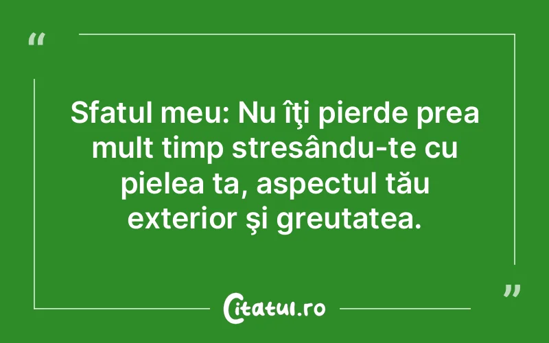 Citat Autor necunoscut - citate viata