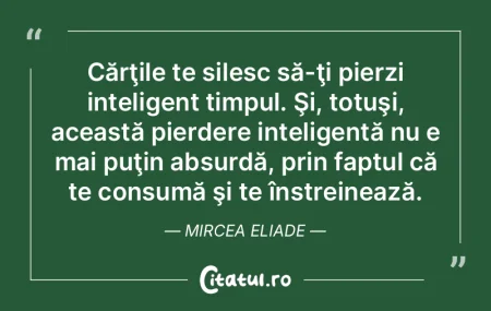 Cărţile te silesc să-ţi pierzi timpu... Cărţile te silesc să-ţi pierzi timpu...