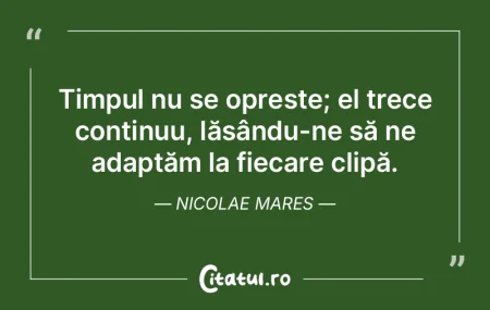 Timpul nu pune doar punctul pe i, ci şi...