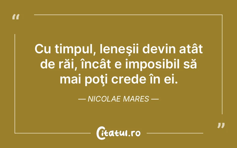 Citat Nicolae Mares - citate viata