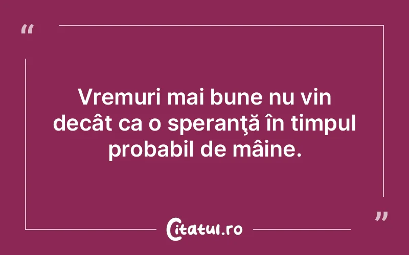 Citat Autor necunoscut - citate viata