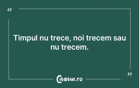 Dacă timpul costă bani, lăsaţi-l să...