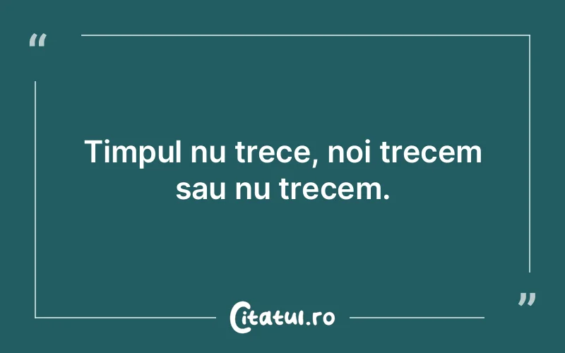 Citat Autor necunoscut - citate viata