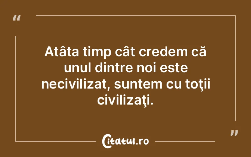 Citat Autor necunoscut - citate viata