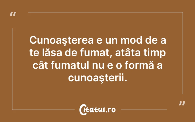 Citat Autor necunoscut - citate viata