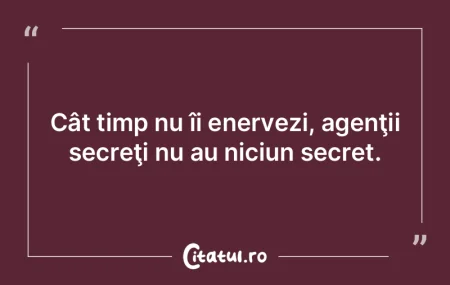 În răzbunare, ni se poate întâmpla c...