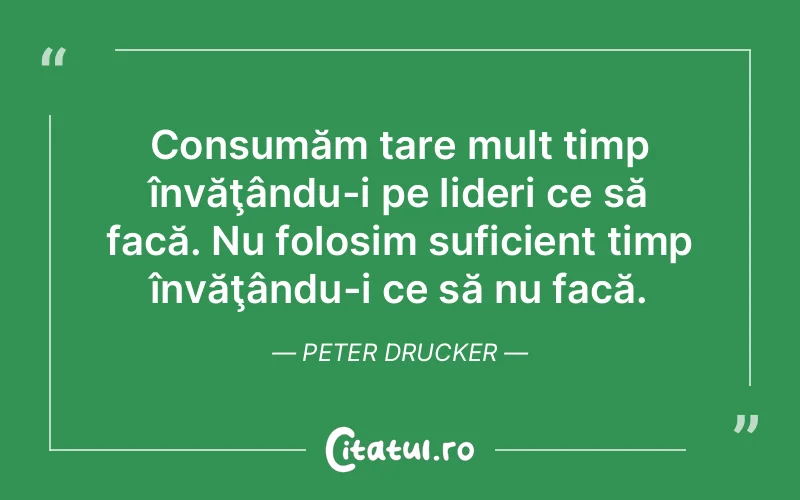 Citat Peter Drucker - citate viata