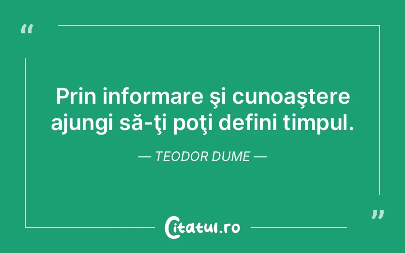 Citat Teodor Dume - citate viata