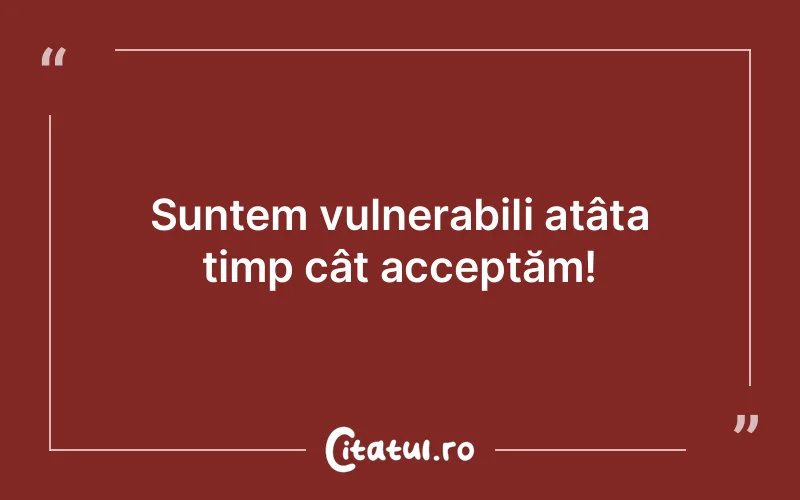 Citat Autor necunoscut - citate viata