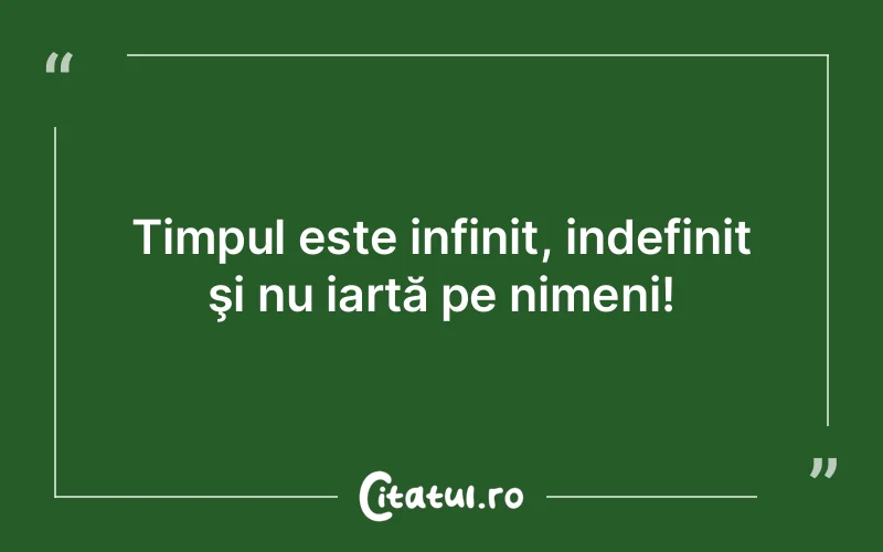 Citat Autor necunoscut - citate viata