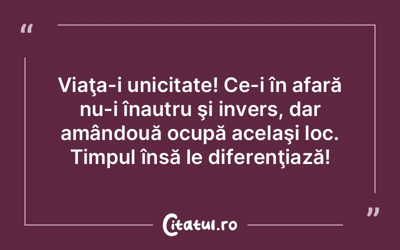 Citat Autor necunoscut - citate viata