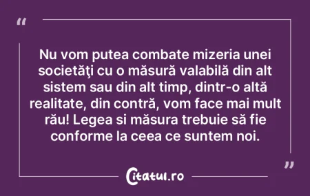 Nu timpul care vine mă sperie, ci, ceea...