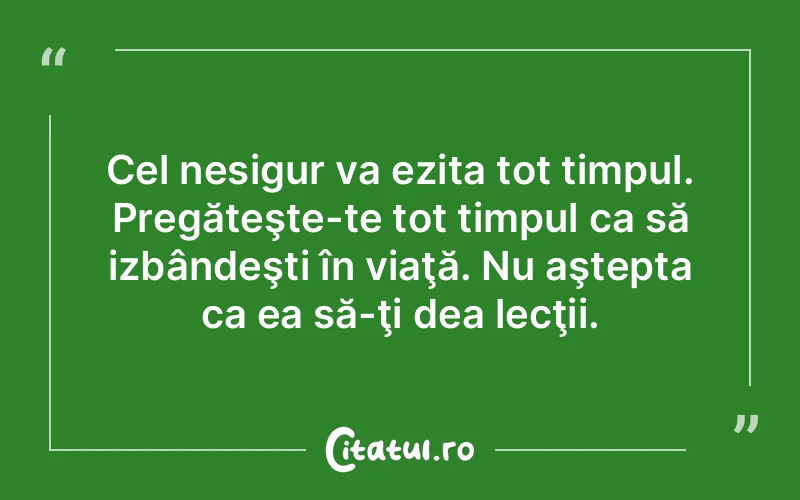 Citat Autor necunoscut - citate viata