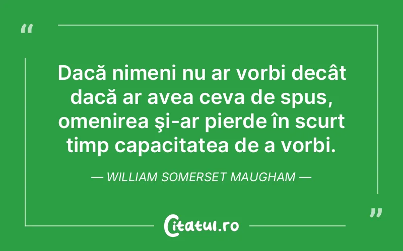 Citat William Somerset Maugham - citate viata