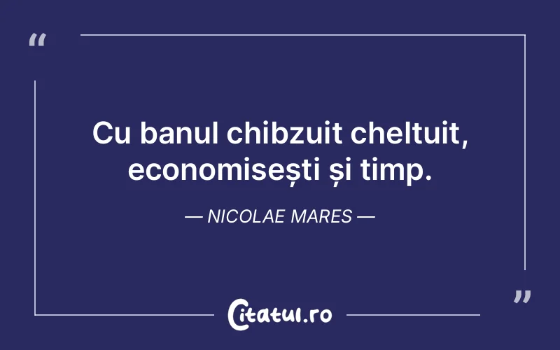 Citat Nicolae Mares - citate viata