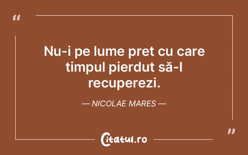 Citat Nicolae Mares - citate viata