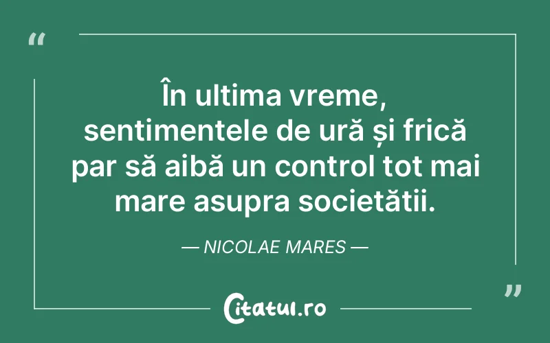 Citat Nicolae Mares - citate viata