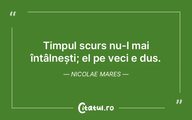Citat Nicolae Mares - citate viata