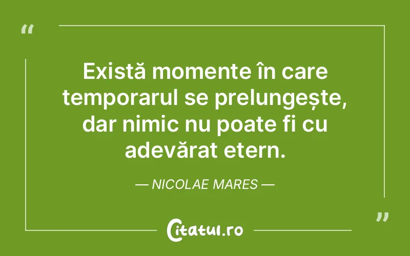 Citat Nicolae Mares - citate viata