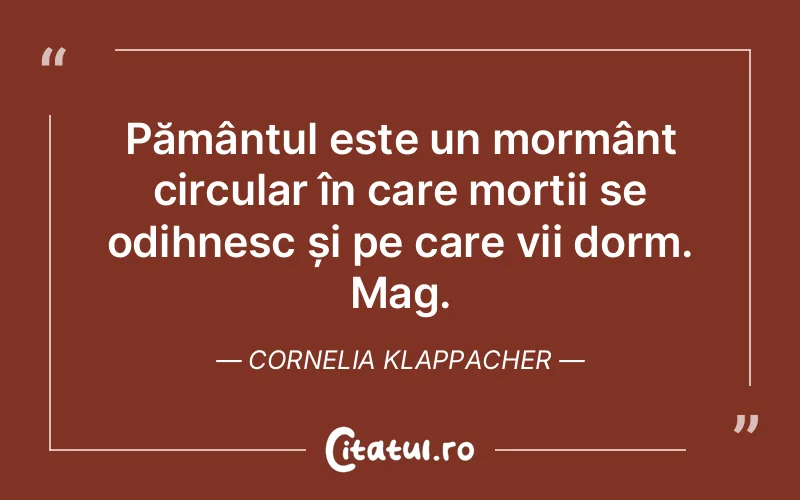 Citat Cornelia Klappacher - citate viata