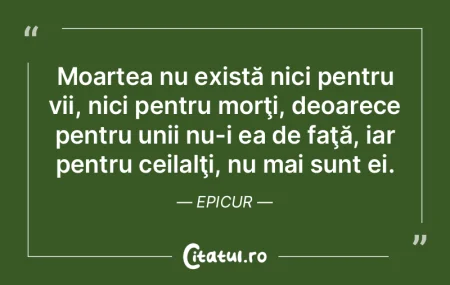 Trăim fără să trăim şi suntem mor�...
