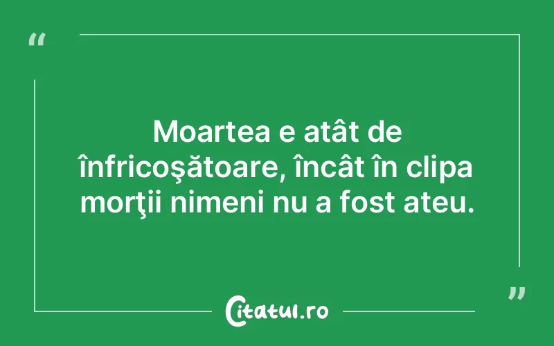 Citat Autor necunoscut - citate viata