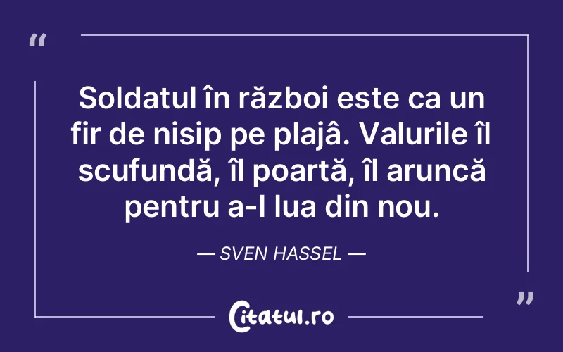 Citat Sven Hassel - citate viata