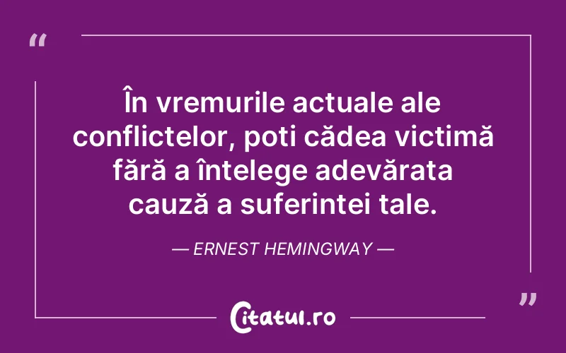 Citat Ernest Hemingway - citate viata