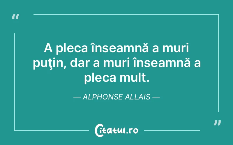 Citat Alphonse Allais - citate viata