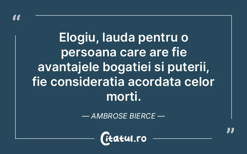 Citat Ambrose Bierce - citate viata