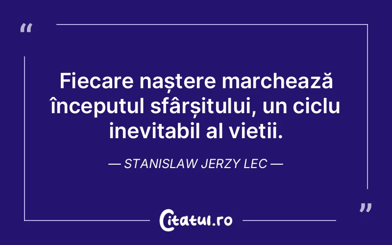 Citat Stanislaw Jerzy Lec - citate viata