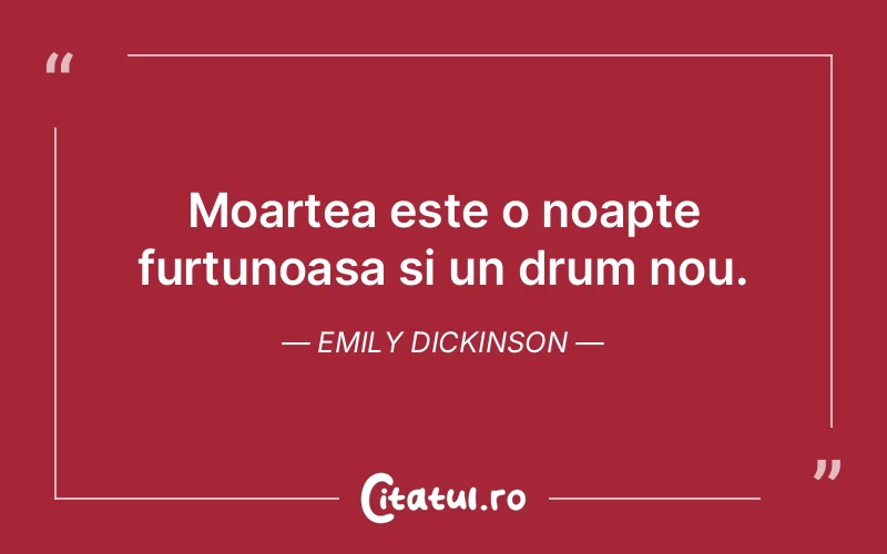 Citat Emily Dickinson - citate viata