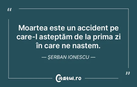 Moartea nu este un refugiu temporar, moa...