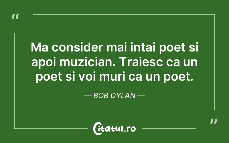 Citat Bob Dylan - citate viata