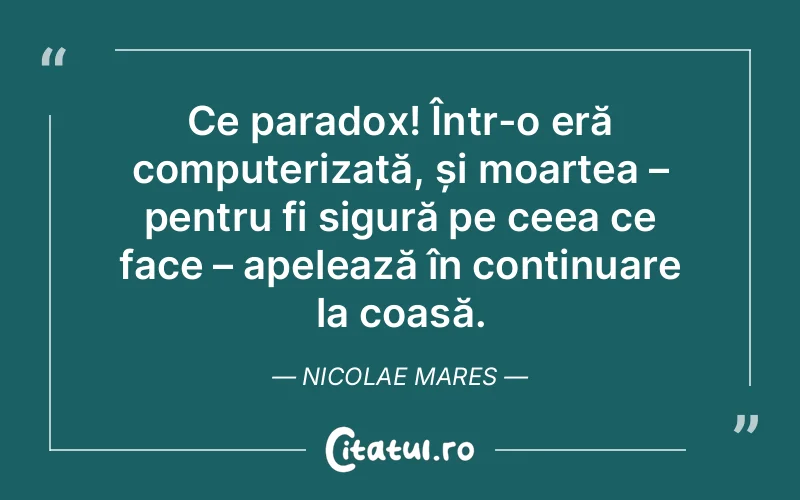 Citat Nicolae Mares - citate viata