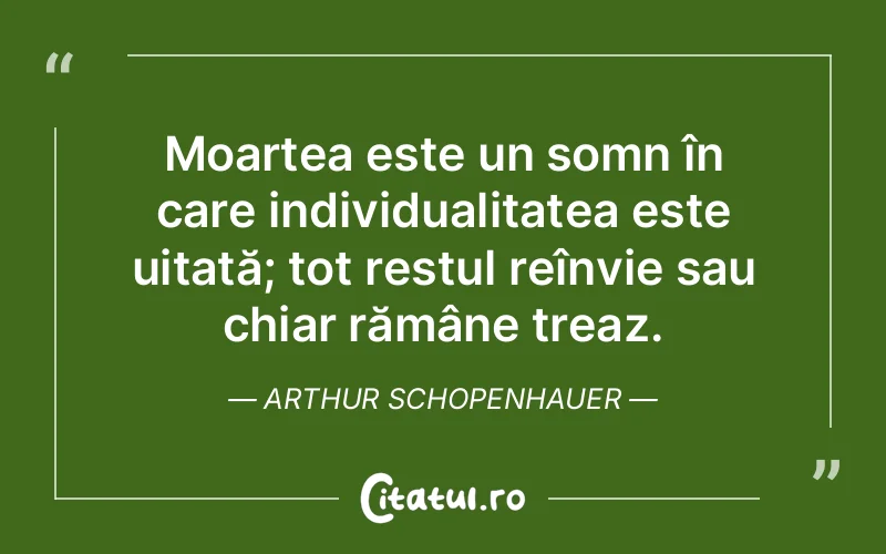 Citat Arthur Schopenhauer - citate viata